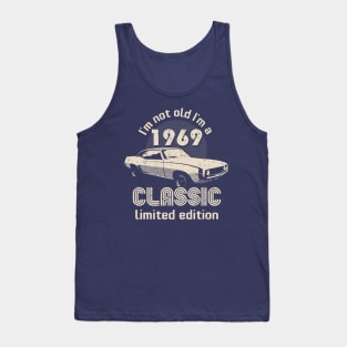 I'm Not Old I'm A Classic 1969 Vintage Birthday Tank Top